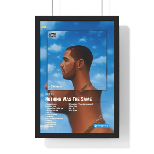 Nothing Was The Same | Framed Poster